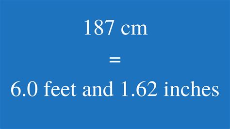 Convert 187 Centimeters to Feet